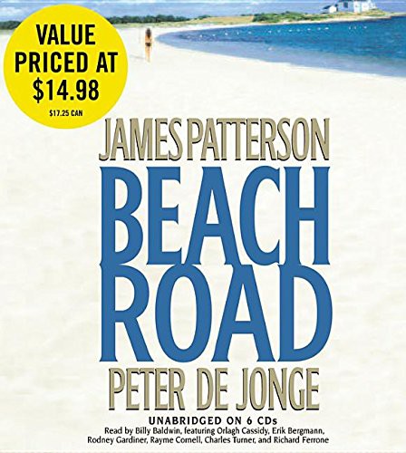 Richard Ferrone, James Patterson, Peter de Jonge, Billy Baldwin, Orlagh Cassidy, Erik Bergmann, Rodney Gardiner, Rayme Cornell, Charles Turner: Beach Road (AudiobookFormat, 2006, Time Warner, Brand: Time Warner)