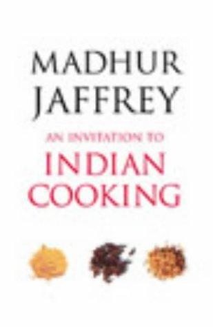 Madhur Jaffrey: An Invitation to Indian Cooking (Paperback, 2003, Arrow Books Ltd)