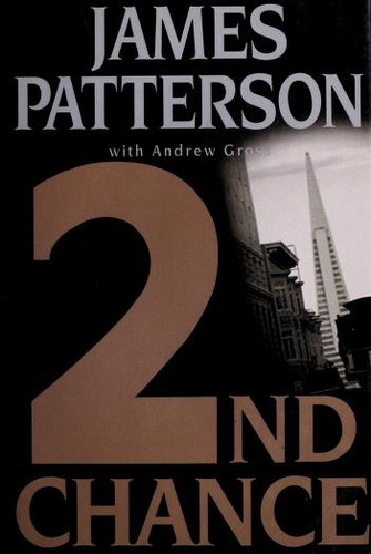 James Patterson, Andrew Gross: 2nd Chance (2002, Little, Brown and Company)