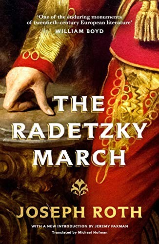 Joseph Roth: Radetzky March (Paperback, 2018, Granta)