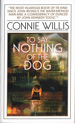 Connie Willis: To Say Nothing of the Dog (Paperback, 1998, Bantam)