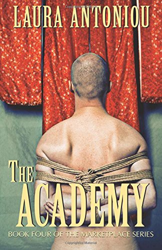 Laura Antoniou: The Academy (Paperback, 2015, Luster Editions, Circlet Press, Incorporated)