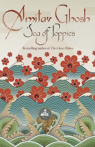 Amitav Ghosh: Sea of Poppies (Paperback, 2008, Brand: Farrar, Straus and Giroux, Farrar, Straus and Giroux)