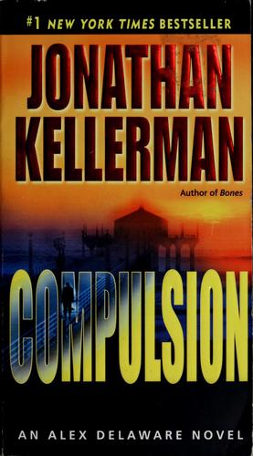 Jonathan Kellerman: Compulsion (2008, Ballantine Books)