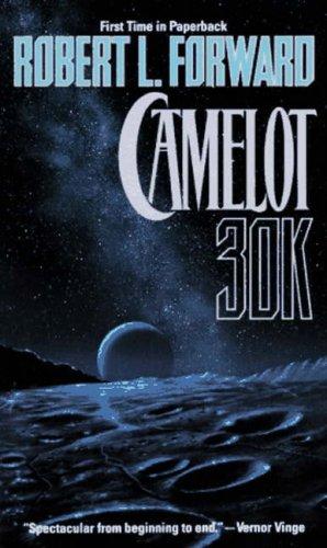 Robert L. Forward: Camelot 30K (Paperback, Tor Books)