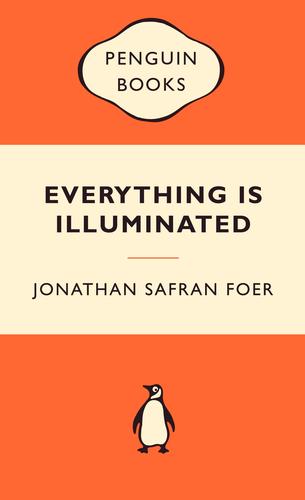 Jonathan Safran Foer: Everything is Illuminated (2008, Penguin UK)