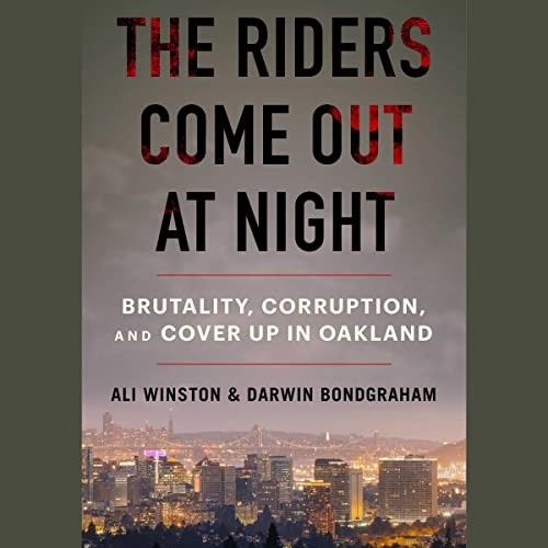 Ali Winston, Darwin BondGraham: The Riders Come Out at Night (AudiobookFormat, 2023, Simon & Schuster Audio and Blackstone Publishing)