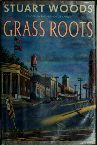 Stuart Woods: Grass roots (1989, Simon and Schuster)