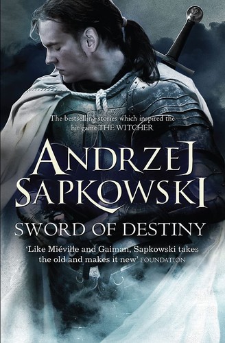 Andrzej Sapkowski, David French: Sword of Destiny (2015, Orion Publishing Group, Limited)