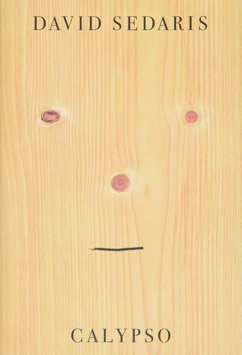 David Sedaris: Calypso (2018, Little, Brown and Company)
