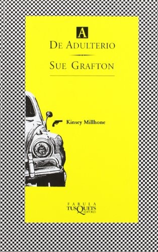 Sue Grafton: A De Adulterio / a Is for Alibi (Paperback, Spanish language, 2002, Tusquets, Maxi-Tusquets)