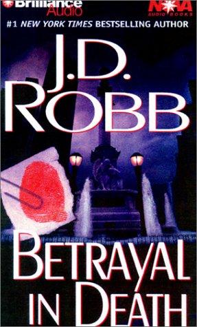 Nora Roberts: Betrayal in Death (In Death) (AudiobookFormat, 2001, Nova Audio Books)