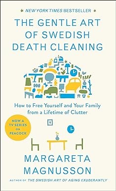 Margareta Magnusson: The Gentle Art of Swedish Death Cleaning (Hardcover, 2018, Scribner)