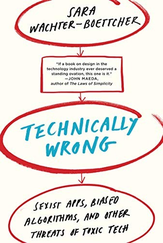 Sara Wachter-Boettcher: Technically Wrong (Paperback, W. W. Norton & Company)