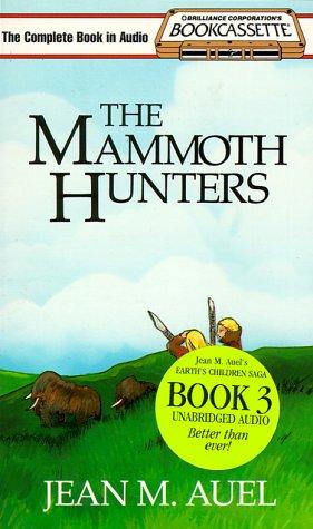 Jean M. Auel: The Mammoth Hunters (Bookcassette(r) Edition) (1986, Bookcassette)