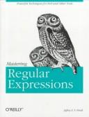 Jeffrey E. F. Friedl: Mastering Regular Expressions (Paperback, 1998, O'Reilly)