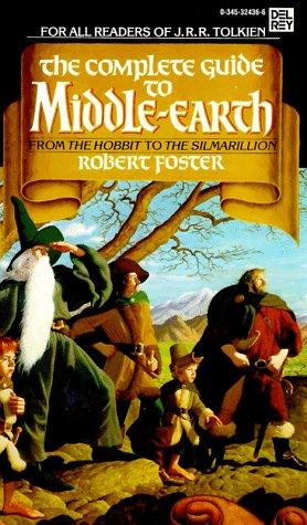 Robert Foster, J.R.R. Tolkien: The Complete Guide to Middle-Earth (Paperback, 1985, Del Rey)