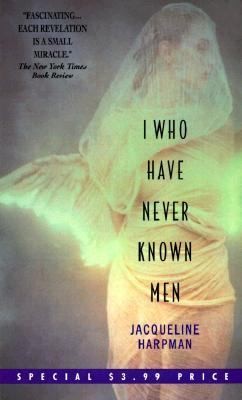 Jacqueline Harpman: I Who Have Never Known Men (Avon Books)