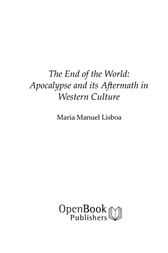 Maria Manuel Lisboa: The End of the World (2014, Open Book Publishers)