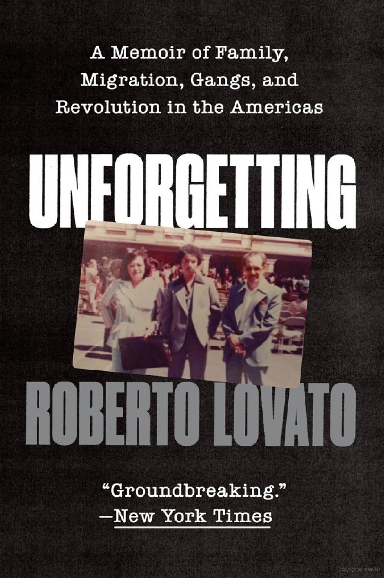 Roberto Lovato: Unforgetting (Hardcover, 2020, Harper)