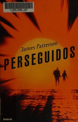 James Patterson, Andrew Gross: Perseguidos (Paperback, Spanish language, 2006, Umbriel)