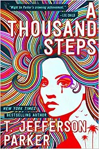 T. Jefferson Parker: Thousand Steps (2022, Doherty Associates, LLC, Tom)