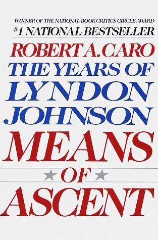 Robert A. Caro: Means of ascent (1991, Vintage Books)