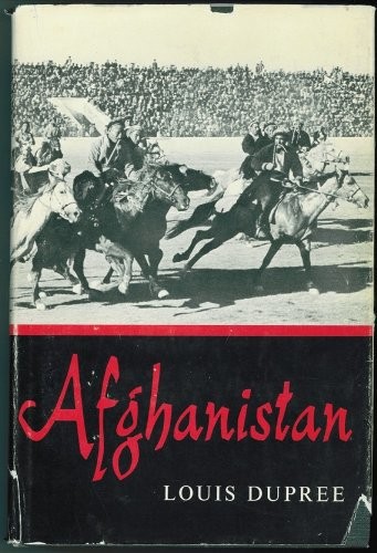 Louis Dupree: Afghanistan. (1973, Princeton University Press)