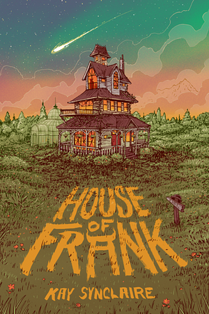 Kay Sinclaire: House of Frank (Hardcover, english language, Ezeekat Press)