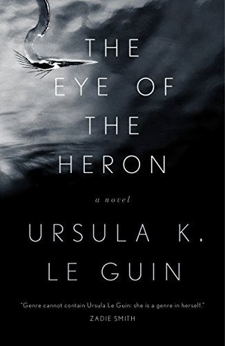 Ursula K. Le Guin: The Eye of the Heron (Paperback, Tor Books)