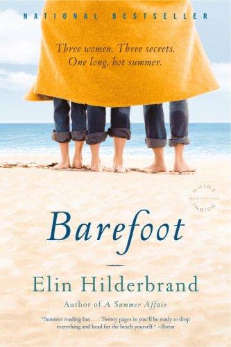 Elin Hilderbrand: Barefoot (Paperback, 2008, Back Bay Books)