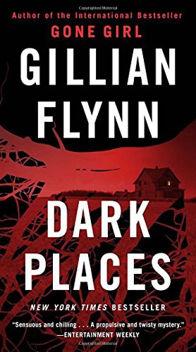 Gillian Flynn: Dark Places (Paperback, 2018, Crown, Broadway Books, Crown Publishing Group, The)