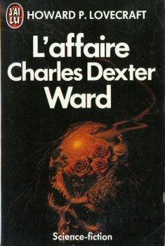 H.P. Lovecraft: L'affaire Charles Dexter Ward (French language, 1998, J'ai Lu)