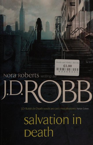 Nora Roberts: Salvation in Death (2008, Piatkus)