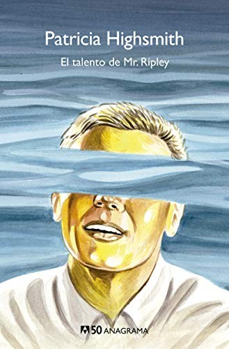 Patricia Highsmith: Talento de Mr. Ripley (Spanish language, 2020, Editorial Anagrama S.A., Anagrama)