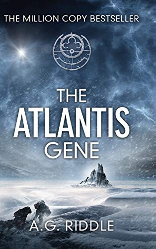 A. G. Riddle: The Atlantis Gene (Hardcover, A.G. Riddle)