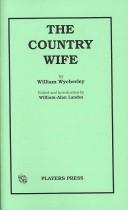 William Wycherley: The Country Wife (Paperback, 2007, Players Pr)