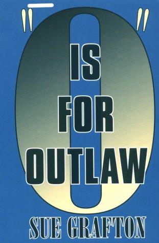 Sue Grafton: "O" is for outlaw (1999, Thorndike Press)