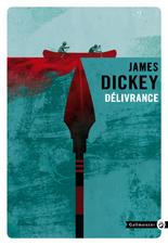 James Dickey: Délivrance (French language, 2017, Gallmeister)