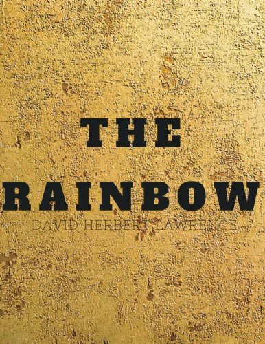 David Herbert Lawrence: The Rainbow (Paperback, CreateSpace Independent Publishing Platform)