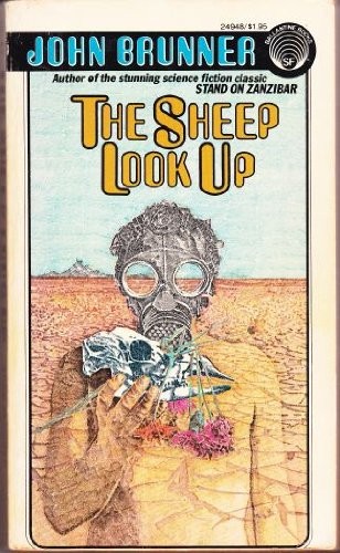 John Brunner: The Sheep Look Up (Paperback, 1973, Ballantine Books)