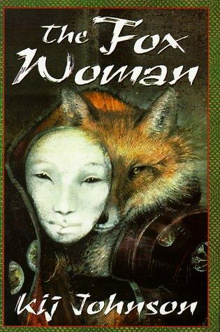 Kij Johnson: The fox woman (2000, Tor)