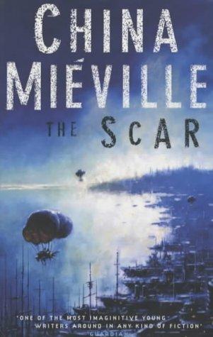 China Miéville: The Scar (Paperback, Tor)