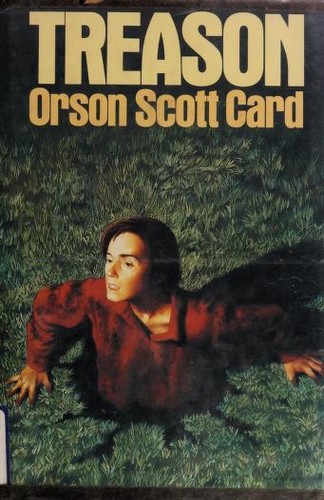 Orson Scott Card: Treason (1988, St. Martin's Press)