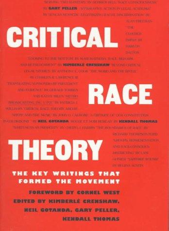 Kimberle Crenshaw, Neil Gotanda, Garry Peller: Critical Race Theory (Paperback, New Press)