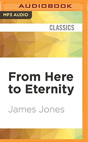 James Jones, Elijah Alexander: From Here to Eternity (AudiobookFormat, Audible Studios on Brilliance Audio, Audible Studios on Brilliance)