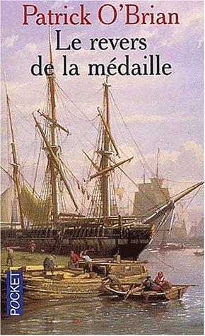 Patrick O'Brian: Le Revers de la médaille (Paperback, French language, 2002, Pocket)