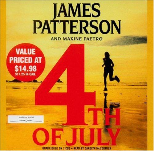 James Patterson, Maxine Paetro: 4th of July (Replay Edition) (AudiobookFormat, 2008, Hachette Audio)