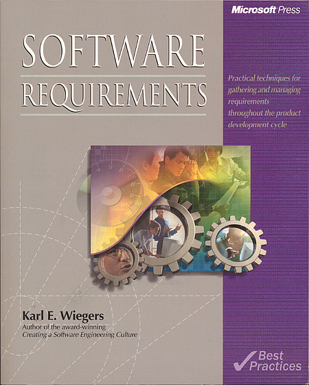 Karl E. Wiegers: Software Requirements (Paperback, 1999, Microsoft Press)