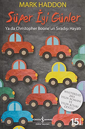 Mark Haddon: Super Iyi Gunler (Paperback, 2004, Is Bankasi Kültür Yayinlari)